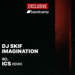 Dj Skif - Imagination( ICS Remix )