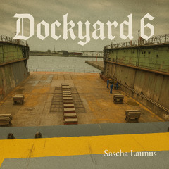 Dockyard 6