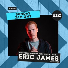 Won't Stop Mixshow Ep.069 with Simeon Orbis ft. Guestmix from Eric James