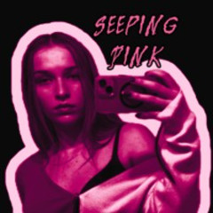 SEEPING PINK