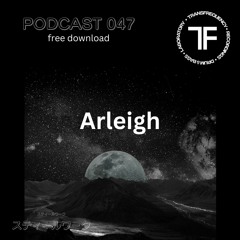 TransFrequency Podcast 047 - Arleigh (free download)