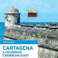 [Access] PDF 📍 Moon Spotlight Cartagena & Colombia's Caribbean Coast by  Andrew Dier