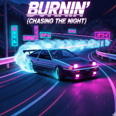 Burnin' (Chasing the Night)