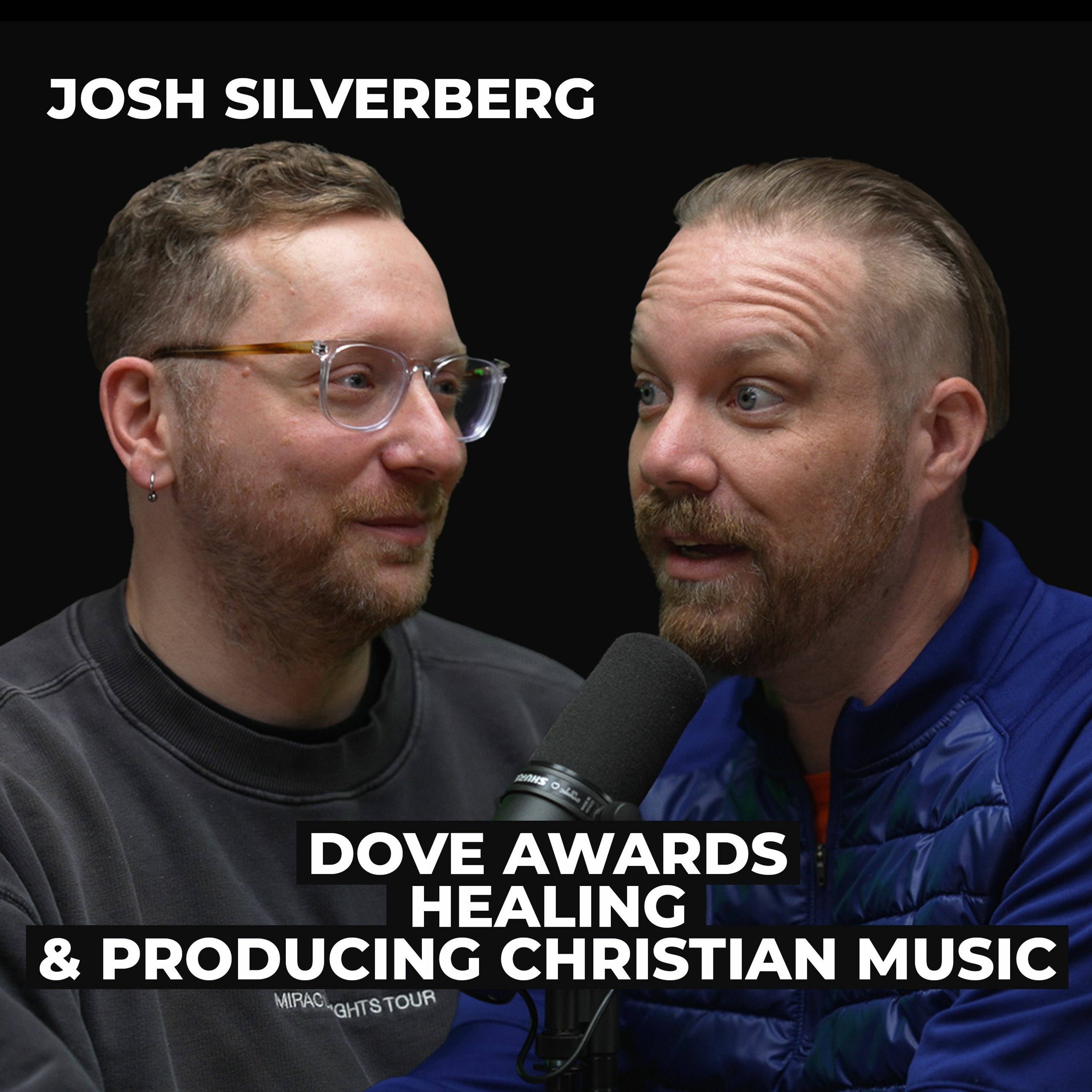 Joshua Silverberg: Dove Awards, Healing, & Producing Christian Music