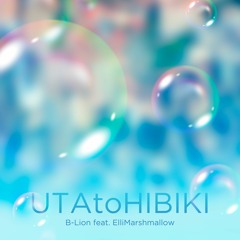 Bubble: UTAtoHIBIKI | EMOTIONAL COVER