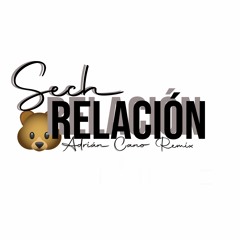 Sech - Relacion (Adrian Cano Mambo Remix)