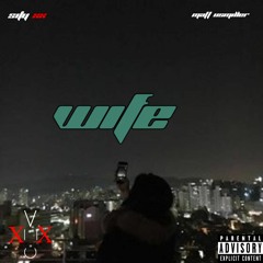 815 - Wife Ft Matt Usmiller // Sity Night$ ( Prod. J Cruz