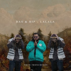LALALA feat. Dashype & Trench Foot