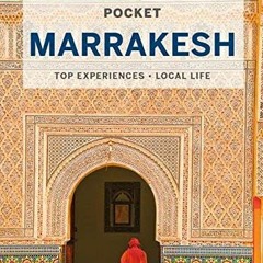 [ACCESS] [KINDLE PDF EBOOK EPUB] Lonely Planet Pocket Marrakesh 5 (Pocket Guide) by