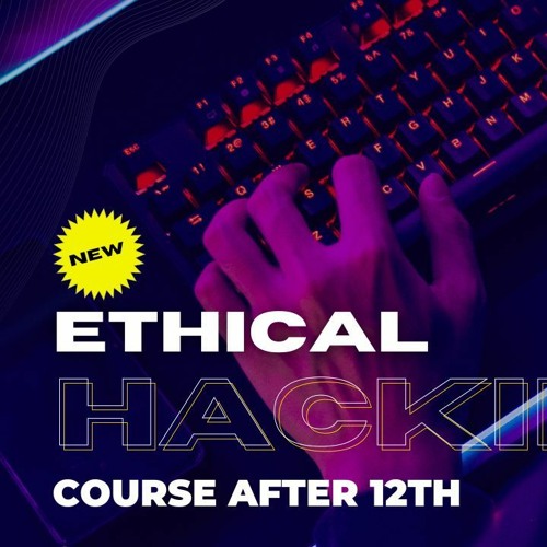 Stream episode Ethical Hacking Course After 12th by Narang Yadav Stream episode Ethical Hacking Course After 12th by Narang Yadav