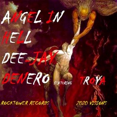 Angel in Hell Dee-Jay Denero Featuring Troya