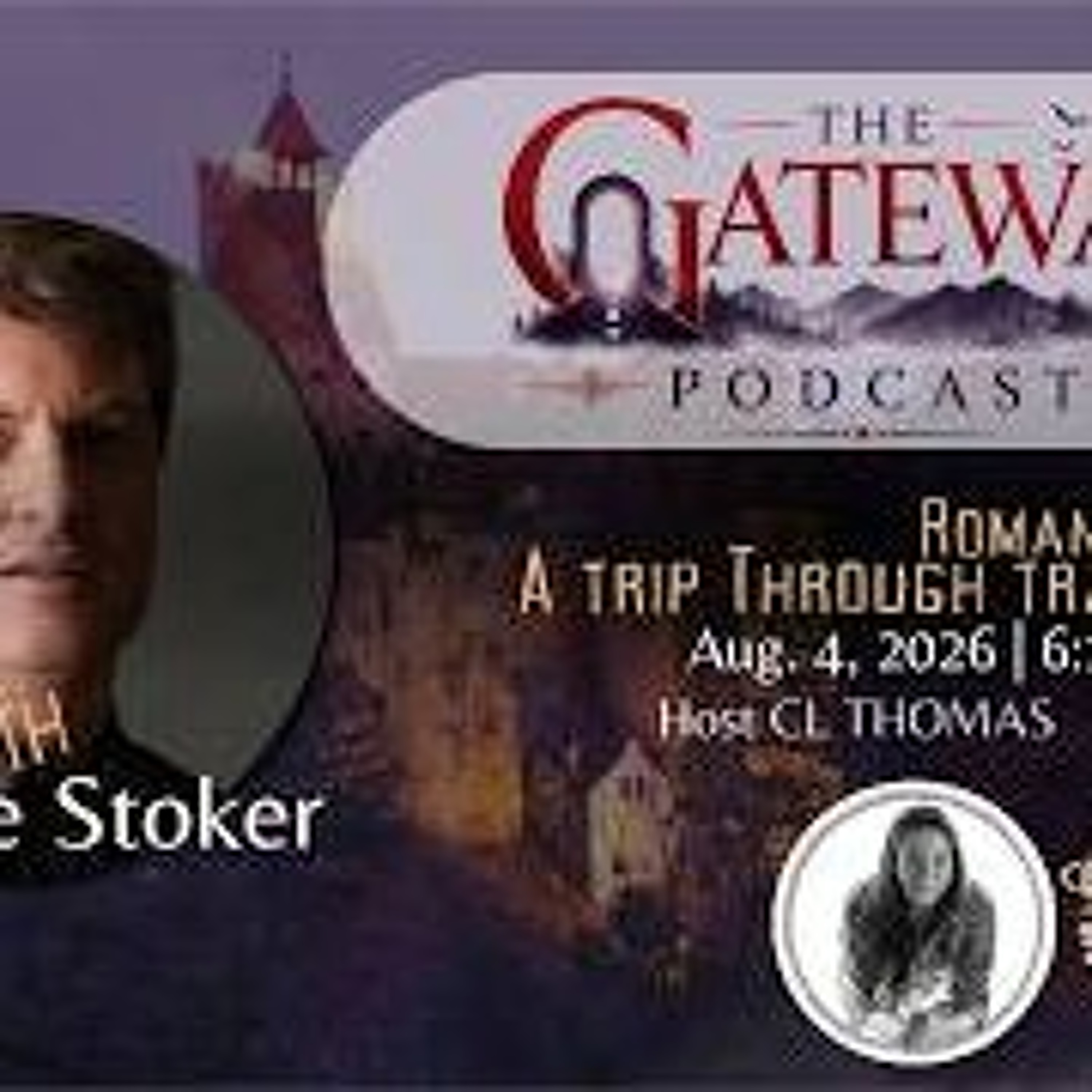 The Gateway Podcast _ Dacre Stoker_ A Trip Through Transylvania episode artwork