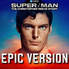 Super/Man: A Christopher Reeve Story | Trailer Music | EPIC VERSION