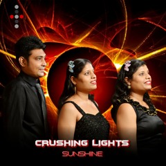 Crushing Lights - Sunshine