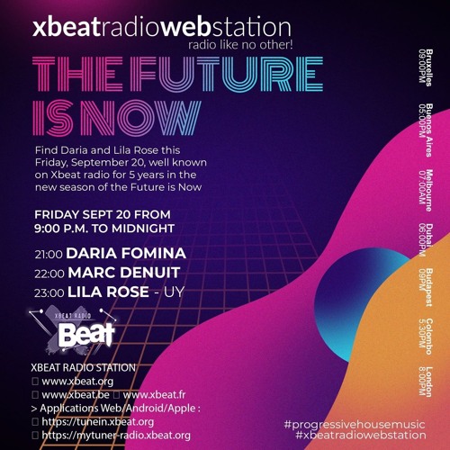 Daria Fomina - The Future Is Now Guest Mix On XBeat Radio (20 September 2024)