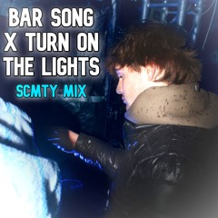 Bar Song (Tipsy) x Turn Off the Lights (SCMTY MIX)