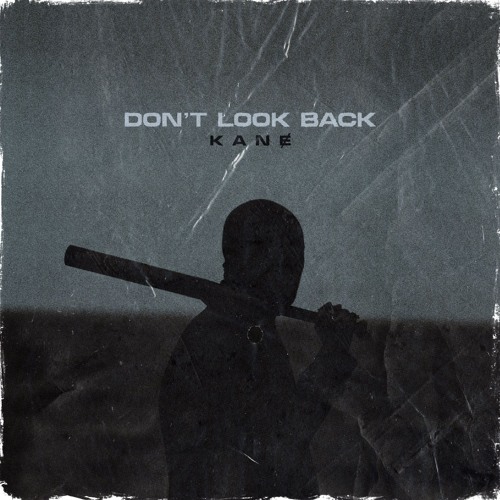 KANɆ - Don't Look Back