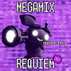 Megamix Requiem (2023 Mix)