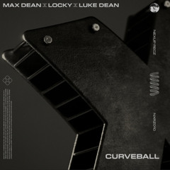 Max Dean - Curveball