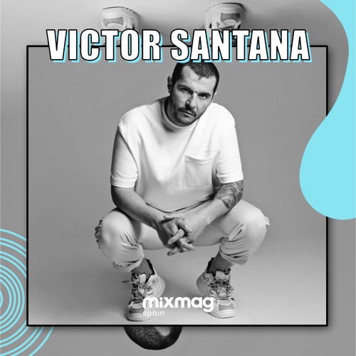 Victor Santana Mix exclusivo para Mixmag Spain