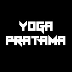 BASS UNTILL NO DOWN - Yoga Pratama [DHMDJ]