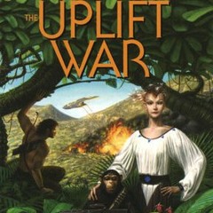 Read/Download The Uplift War BY : David Brin