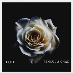 Eluil - Rengul a Chad (Prod. by Regner)