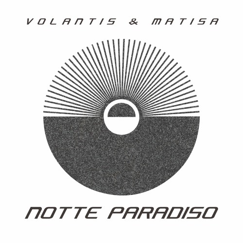 Volantis & Matisa - Galassia Sentimento