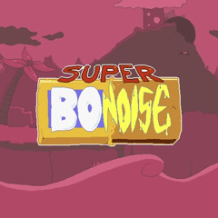 Super Bo Noise OST - Ring Around The Bosy