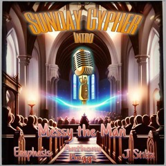 Intro - Sunday Cypher(feat. Emphasis Anthony Boggs & J Stiltz)