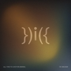 Emmit Fenn - All This To Live For (ōc becker Remix)