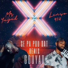 LenSo X Mr Yayad - Se pa pou dat (Remix Gouyad 2022).mp3