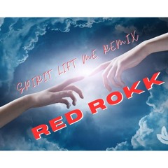 RED ROKK - Spirit Lead Me Remix