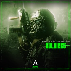 INSANITY & BLASTER FT. KILLER MC - SOLDIERS