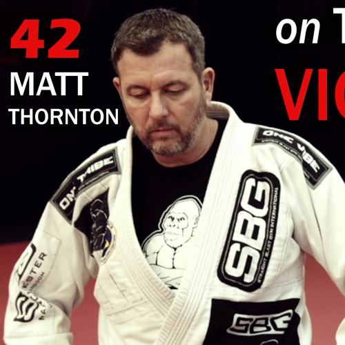 Episode 42 - Matt Thornton on Violence