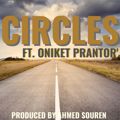 Circles ft. Oniket Prantor