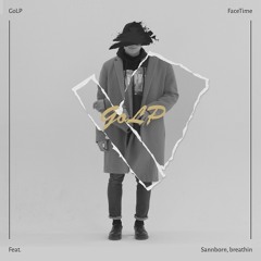 GoLP - Facetime (정직하게 예뻐) (Feat. Sannborn, breathin)