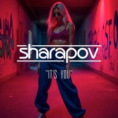 Sharapov - Its You