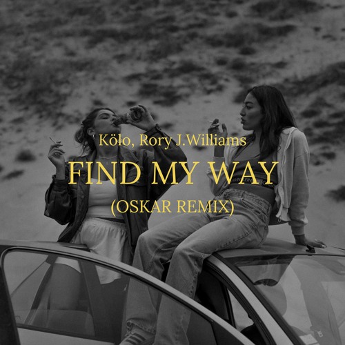 Kolo, Rory J. Williams - Find My Way (Oskar Remix)