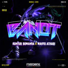 BANOT (Fthrasmnthl X Guntur Suwanda X Wahyu Azhari)#Superduperpartner!!!