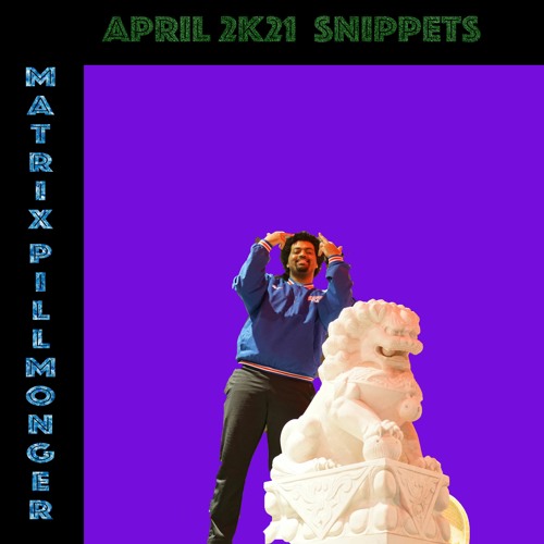 MATRIX PILLMONGER APRIL 2K21 SAMPLES