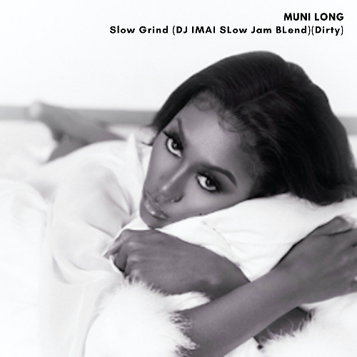 【Preview】Slow Grind(Dj IMAI SLow Jam BLend)(Dirty)