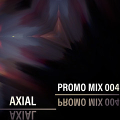 AXIAL: Promo Mix 004