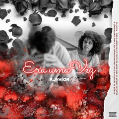 RJúnior - Era Uma Vez [Prod. The New Music]