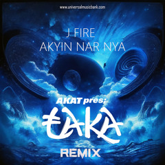 J Fire - Akyinar Nya ( AKAT PRES TAKA Remix )