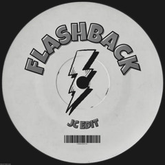 FLASHBACK - JC Edit