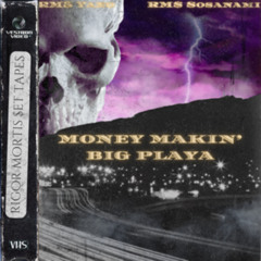 MoneyMakingBigPlaya (Prod.RM$Yano)