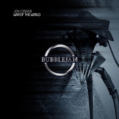 Jon Connor - WAR OF THE WORLD  - Bubblejam