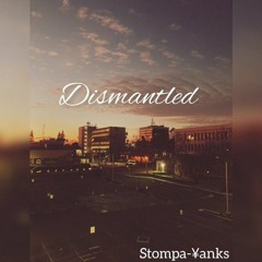 Dismantled