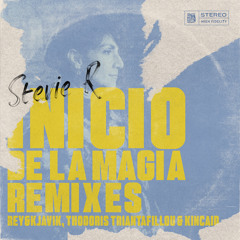 PREMIERE : Stevie R. - Inicio de la Magia feat. Djanan Turan (Kincaid 'Isolated' Remix)